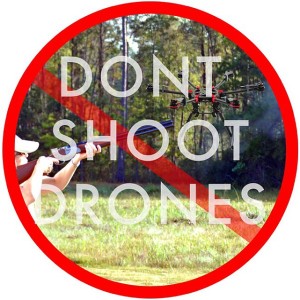 Dont Shoot Drones